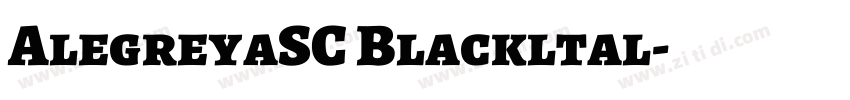 AlegreyaSC Blackltal字体转换